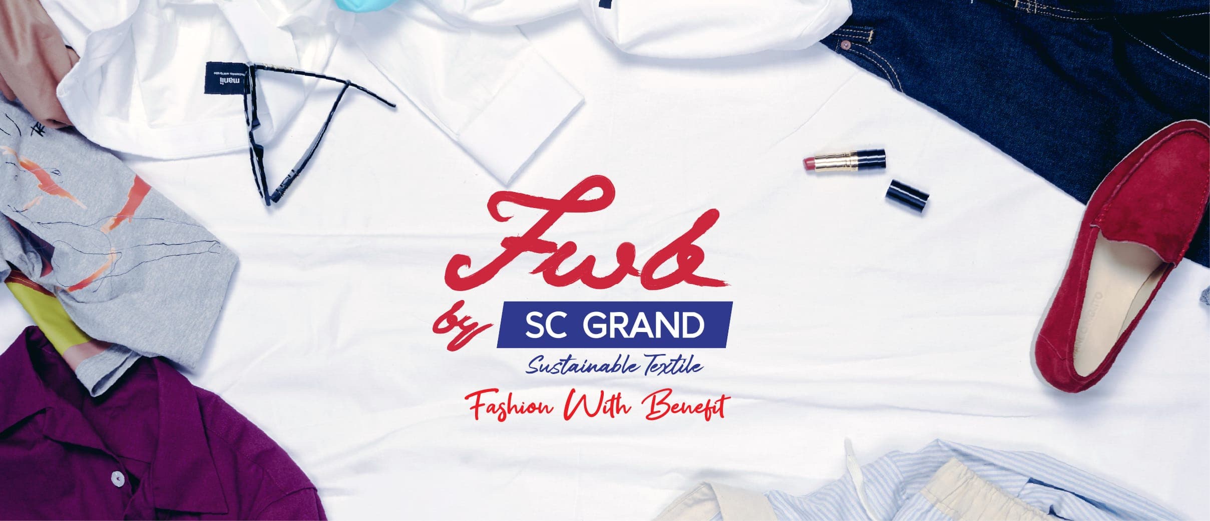 Fashion with Benefits by SC GRAND จากผ้ารีไซเคิลกลายเป็นแฟชั่นที่มีสไตล์
